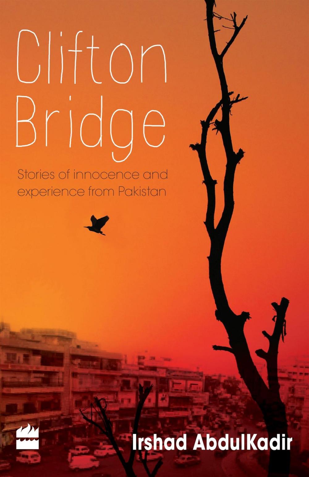 Big bigCover of Clifton Bridge : Stories Of Innocence And Experience From Pakistan