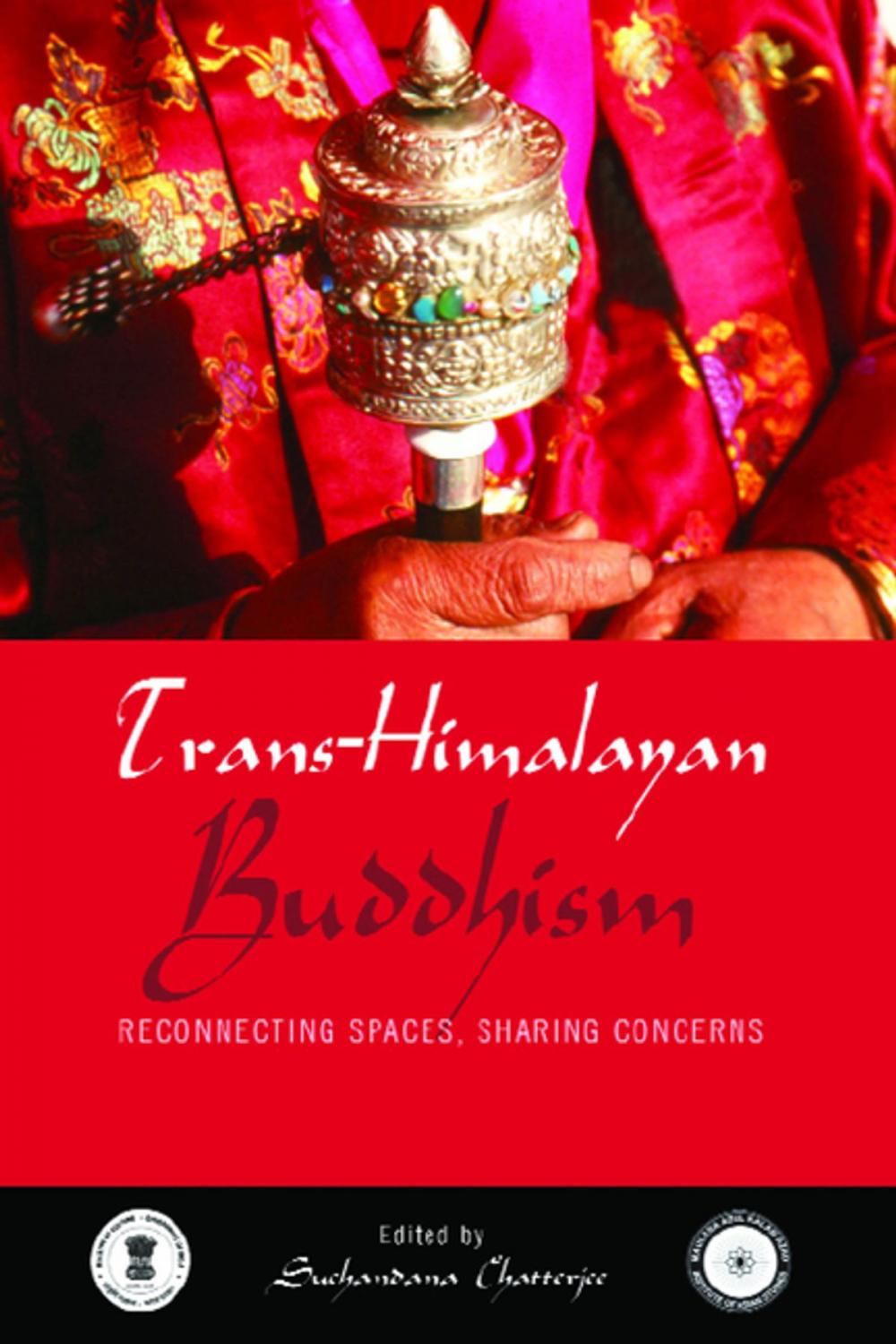 Big bigCover of Trans Himalayan Buddhism: Re-connecting Spaces, Sharing Concerns