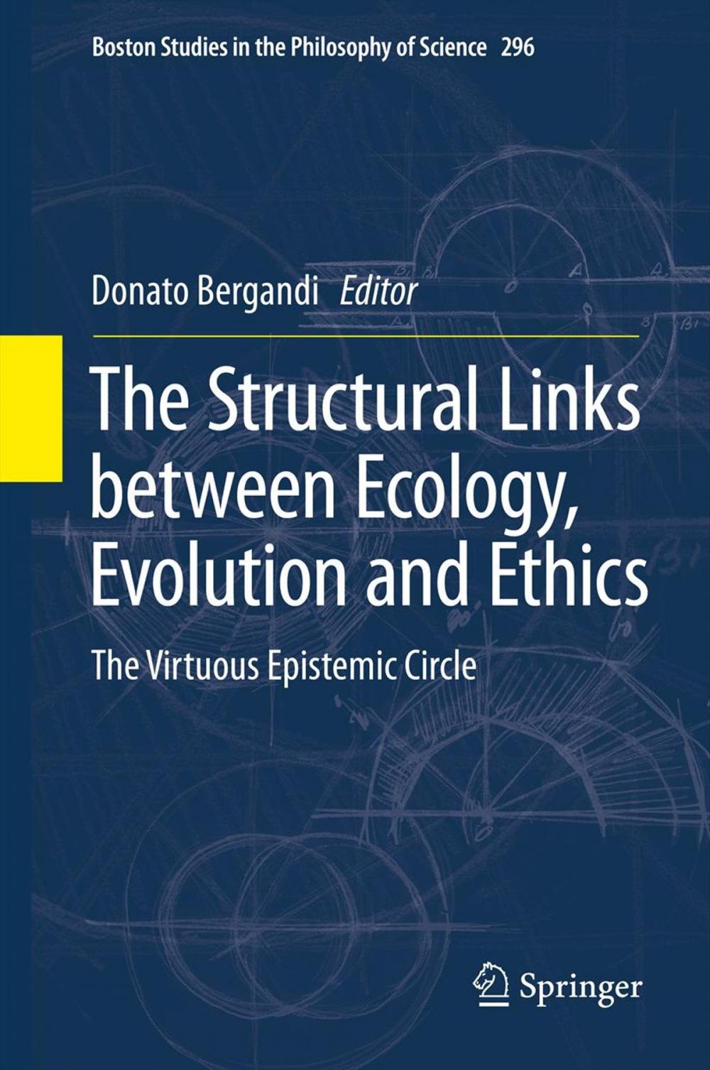 Big bigCover of The Structural Links between Ecology, Evolution and Ethics