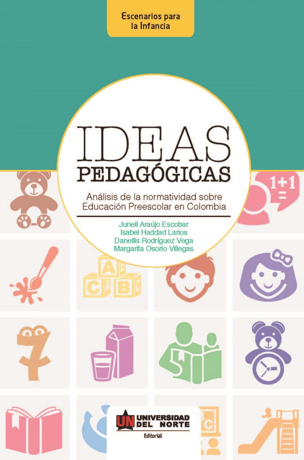 Big bigCover of Ideas pedagógicas. Análisis de la normatividad sobre educación preescolar en Colombia