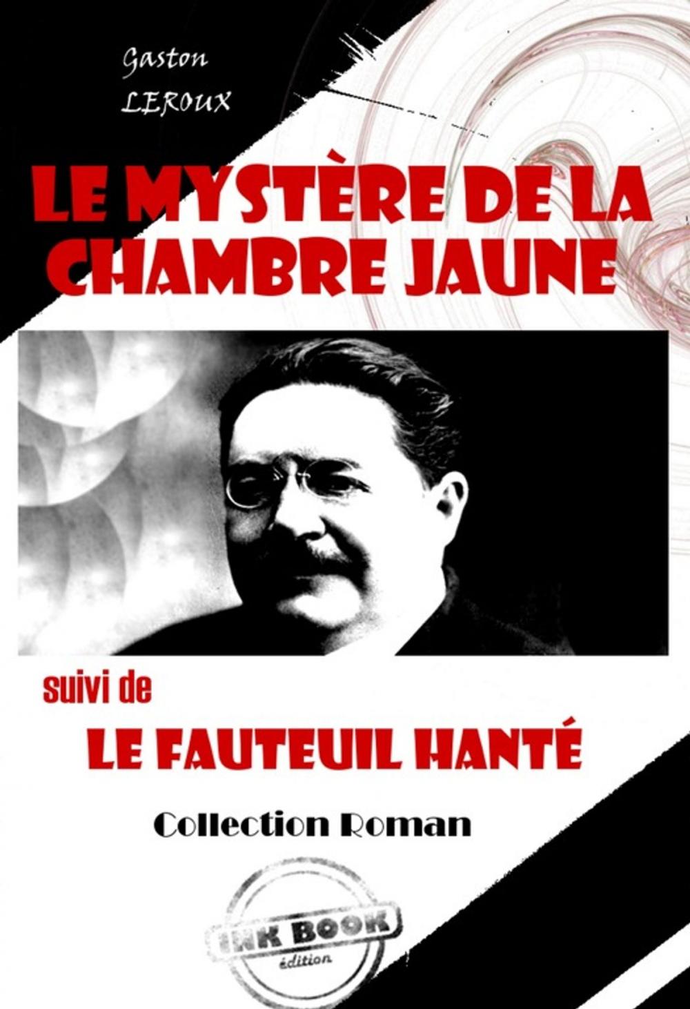 Big bigCover of Le mystère de la chambre jaune (suivi de Le fauteuil hanté)