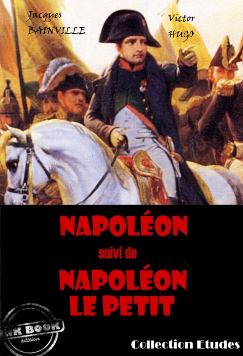 Big bigCover of Napoléon (suivi de Napoléon le petit par Victor Hugo)