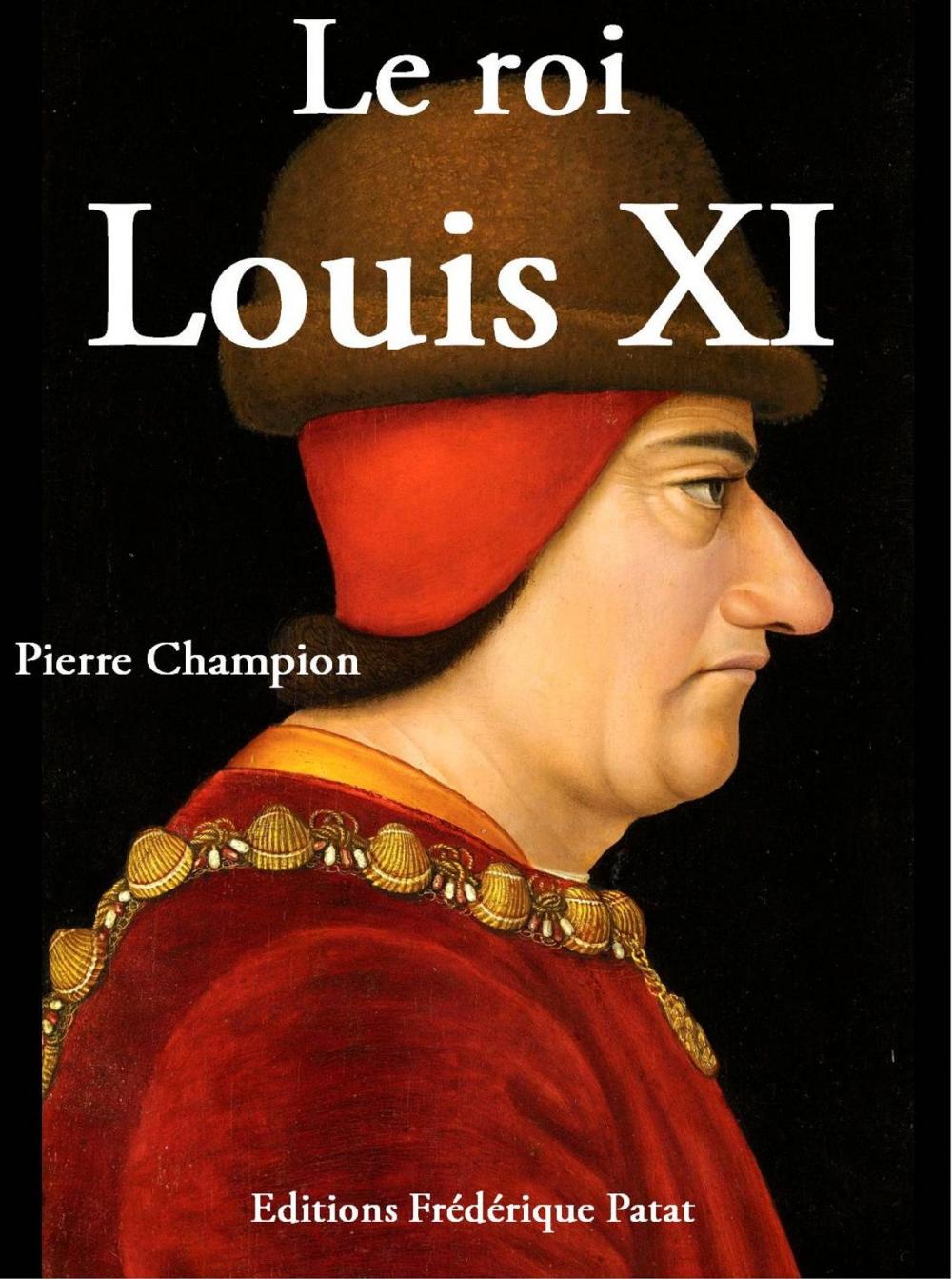 Big bigCover of Le Roi Louis XI