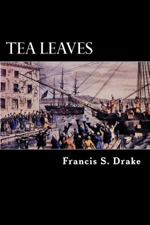 Cover of the book Tea Leaves by Nadia Rae Venable Calvert