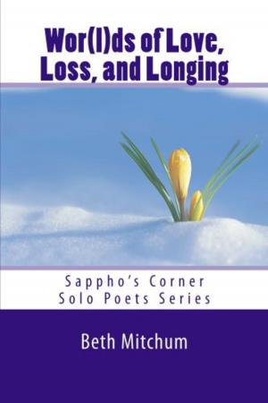 Cover of the book Wor(l)ds of Love, Loss, and Longing by L.R. Patton
