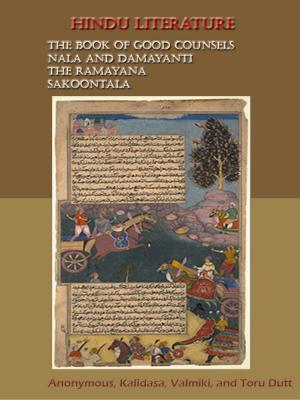 Cover of Hindu literature : Comprising The Book of good counsels, Nala and Damayanti, The Ramayana, and Sakoontala [Illustrated]