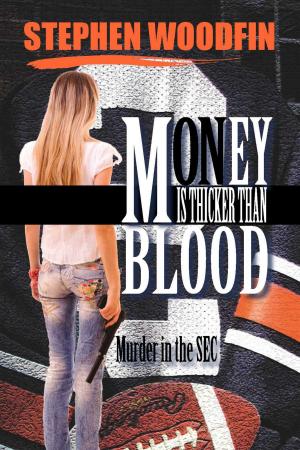 Book cover of MONEY IS THICKER THAN BLOOD