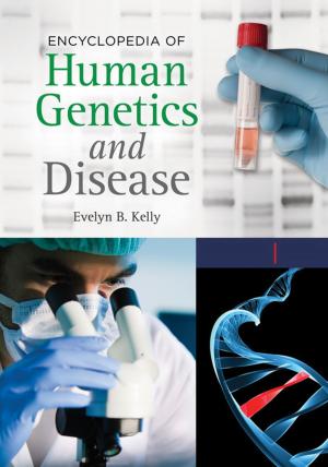 Cover of the book Encyclopedia of Human Genetics and Disease [2 volumes] by William O. Scheeren