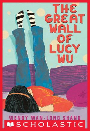 Cover of the book The Great Wall of Lucy Wu by Eva Gray