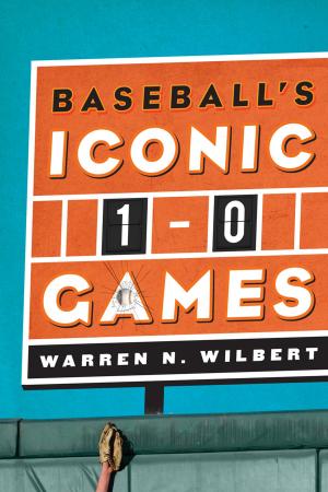 Cover of the book Baseball's Iconic 1-0 Games by Douglas Raber