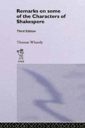Cover of the book Remarks on Some of the Characters of Shakespeare by Glynis Hannell