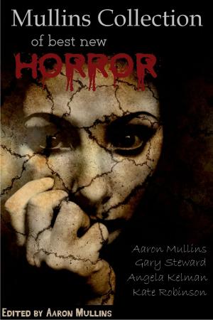 Cover of the book Mullins Collection of Best New Horror by David Lee Summers