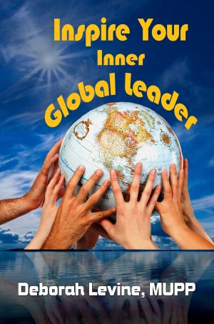 bigCover of the book Inspire Your Inner Global Leader: True Stories for New Leaders by 