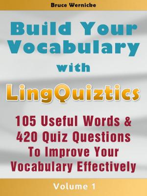 Cover of Build Your Vocabulary: The Vocabulary Builder with 105 Useful Words & 420 Quiz Questions