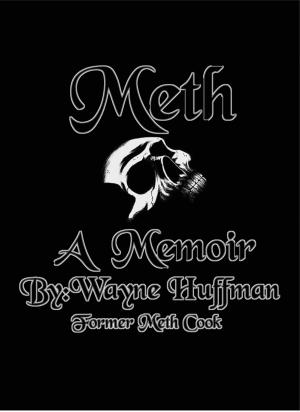 Cover of Meth A Memoir