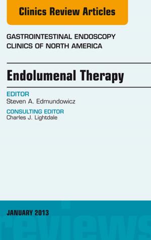 Book cover of Endolumenal Therapy, An Issue of Gastrointestinal Endoscopy Clinics - E-Book