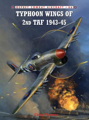 Cover of the book Typhoon Wings of 2nd TAF 1943–45 by F. G. Cottam