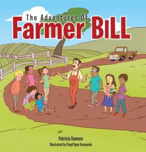Cover of the book The Adventures of Farmer Bill by Chuck Keyes