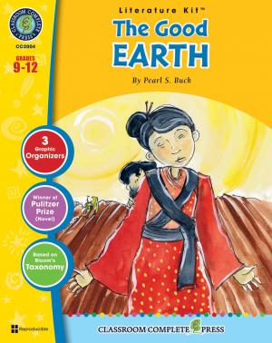 Cover of the book The Good Earth - Literature Kit Gr. 9-12 by Nat Reed