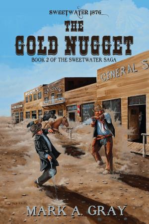 Book cover of The Gold Nugget: Book 2 in the Sweetwater Saga