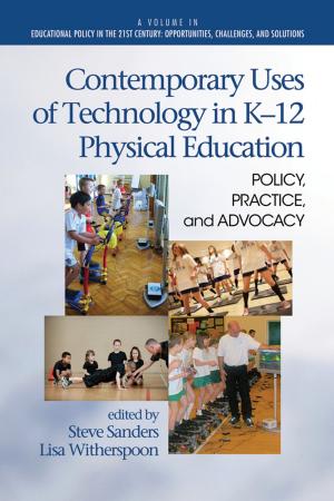 Cover of the book Contemporary Uses of Technology in K12 Physical Education by Aloisio J. J. Monteiro, Amparo Villa Cupolillo