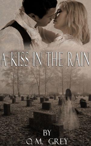 Cover of the book A Kiss in the Rain by Trinity Blacio