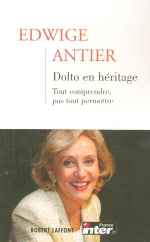 Cover of the book Dolto en héritage - Tome 1 by Marek HALTER
