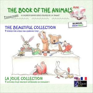 bigCover of the book The Book of The Animals - Mini - The Beautiful Collection (Bilingual English-French) by 