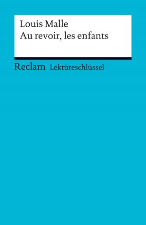Cover of the book Lektüreschlüssel. Louis Malle: Au revoir, les enfants by Theodor Fontane