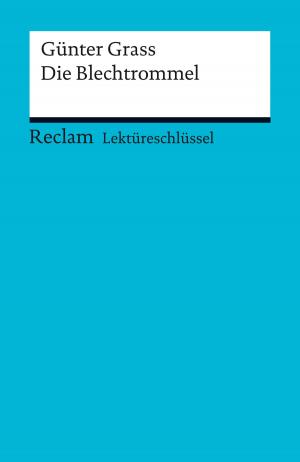 Cover of the book Lektüreschlüssel. Günter Grass: Die Blechtrommel by Joseph von Eichendorff