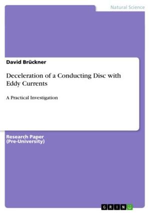 Cover of the book Deceleration of a Conducting Disc with Eddy Currents by Sabine von Bargen