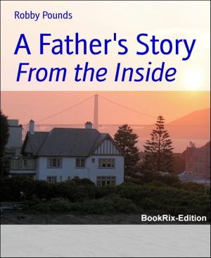 Cover of the book A Father's Story by Karthik Poovanam