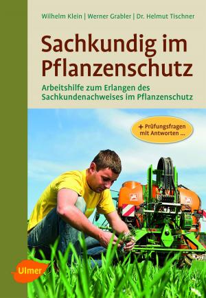 Cover of the book Sachkundig im Pflanzenschutz by Jutta Langheineken, Schwester Christa Weinrich (OSB)