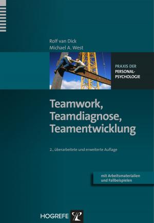 Cover of the book Teamwork, Teamdiagnose, Teamentwicklung by Hansjörg Znoj