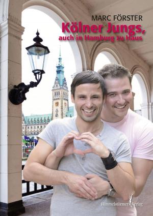 Cover of the book Kölner Jungs, auch in Hamburg zu Haus by Marc Förster