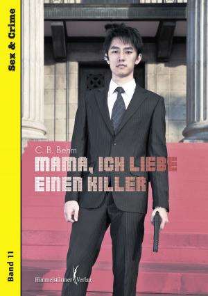 Cover of the book Mama, ich liebe einen Killer by Simon Rhys Beck