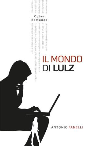Cover of the book Il mondo di Lulz by Joshua Rittenberry
