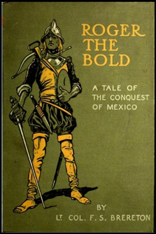 Cover of the book Roger the Bold by F. S. Brereton, Modern Press