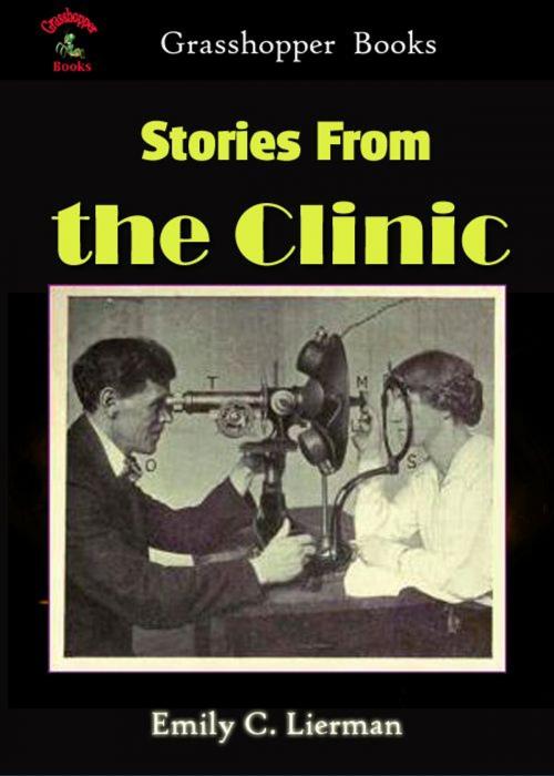 Cover of the book Stories From the Clinic by Emily C. Lierman, Grasshopper books