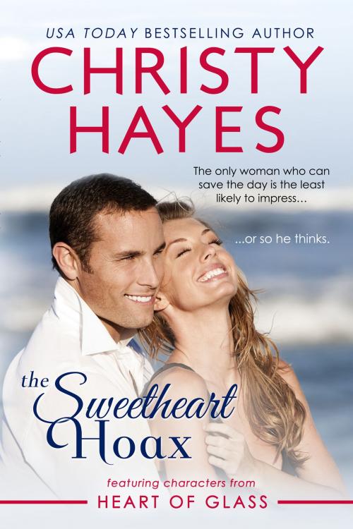 Cover of the book The Sweetheart Hoax by Christy Hayes, CAH LLC
