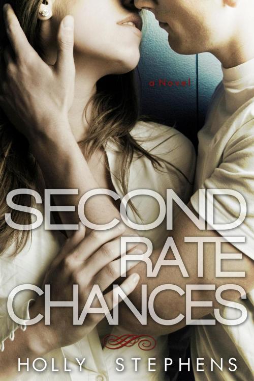 Cover of the book Second Rate Chances by Holly Stephens, SCRIPTED PRESS