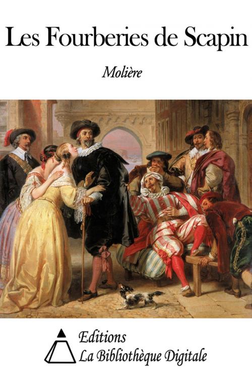 Cover of the book Les Fourberies de Scapin by Molière, Editions la Bibliothèque Digitale