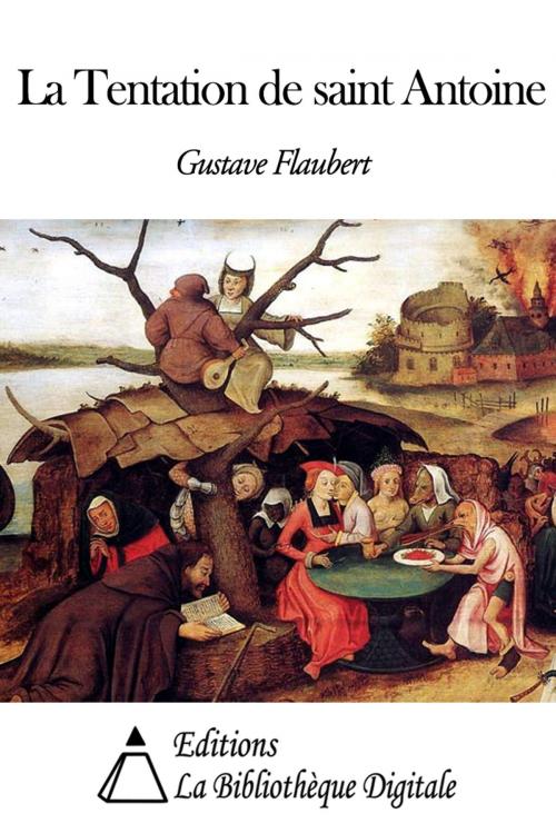 Cover of the book La Tentation de Saint Antoine by Gustave Flaubert, Editions la Bibliothèque Digitale
