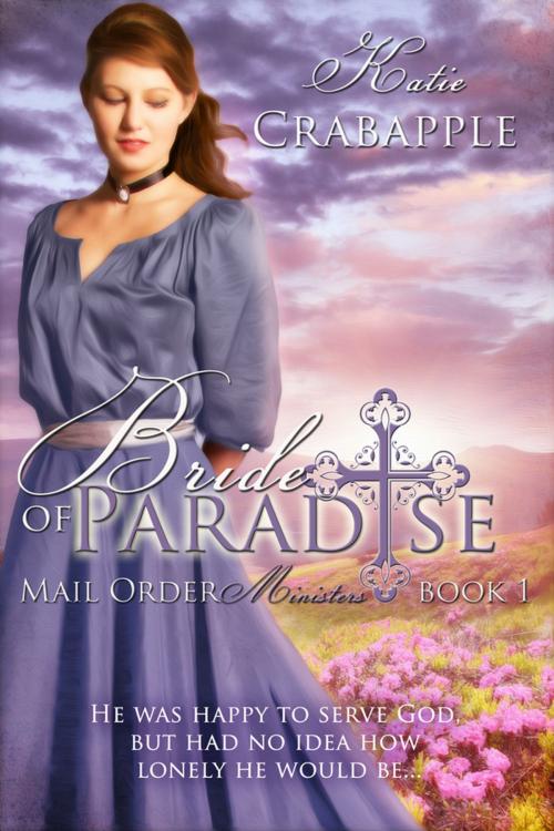 Cover of the book Bride of Paradise by Katie Crabapple, Sweet Romance