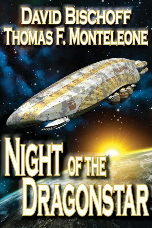 Cover of the book Night of the Dragonstar by David Bischoff, Thomas F. Monteleone, Event Horizon Publishing Group