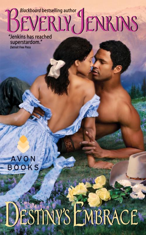 Cover of the book Destiny's Embrace by Beverly Jenkins, Avon