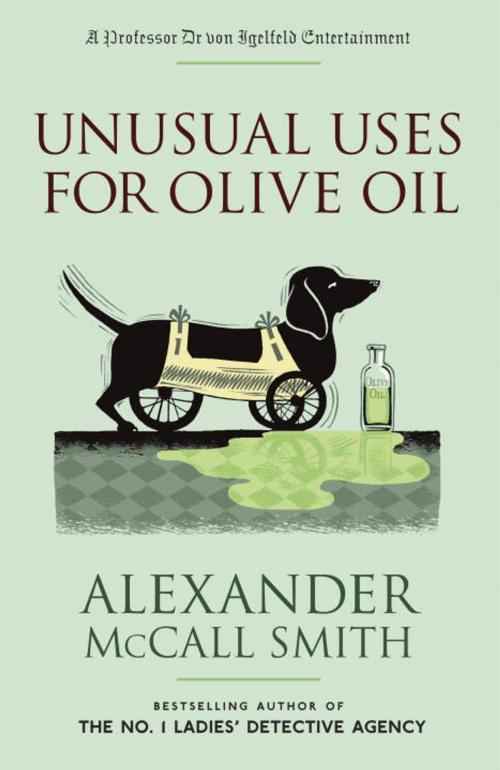 Cover of the book Unusual Uses for Olive Oil by Alexander McCall Smith, Knopf Doubleday Publishing Group