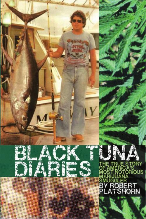 Cover of the book The Black Tuna Diaries by Robert Platshorn, Robert Platshorn