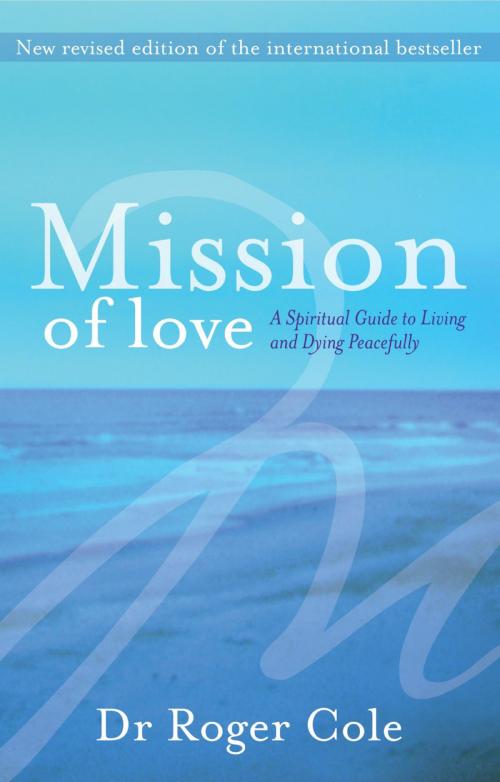 Cover of the book Mission of Love by Roger Cole, Hachette Australia