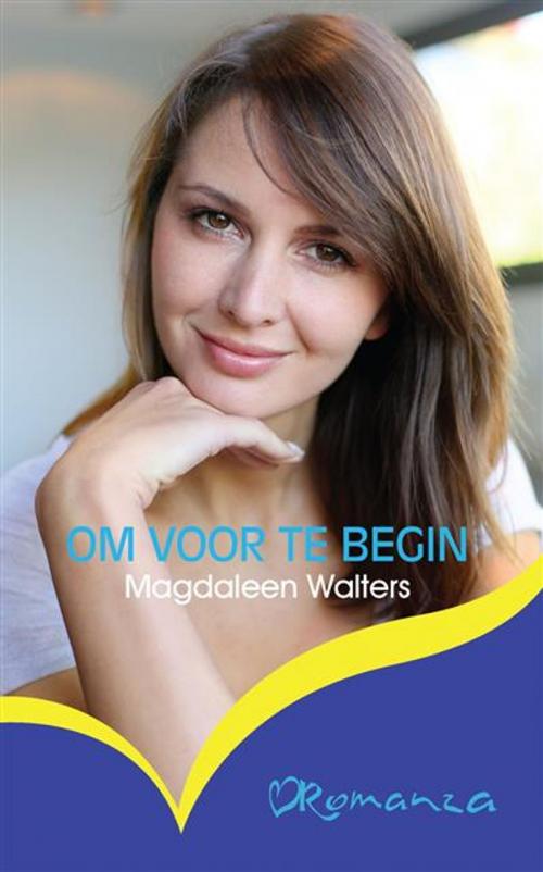 Cover of the book Om voor te begin by Magdaleen Walters, LAPA Uitgewers